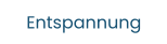 Entspannung