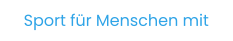 Sport für Menschen mit