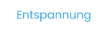Entspannung